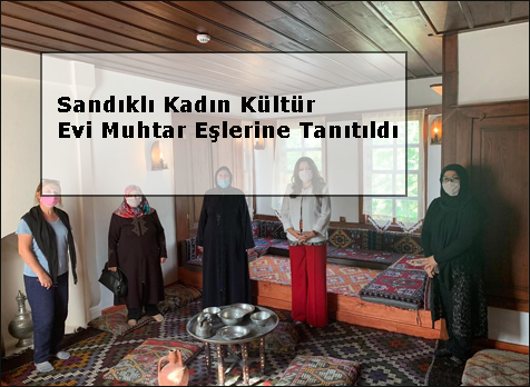 Sandikli-Kadin-Kultur-Evi-Muhtar-Eslerine-Tanitildi