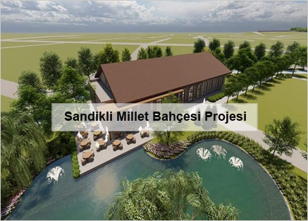 Sandikli-Millet-Bahcesi-Projesi